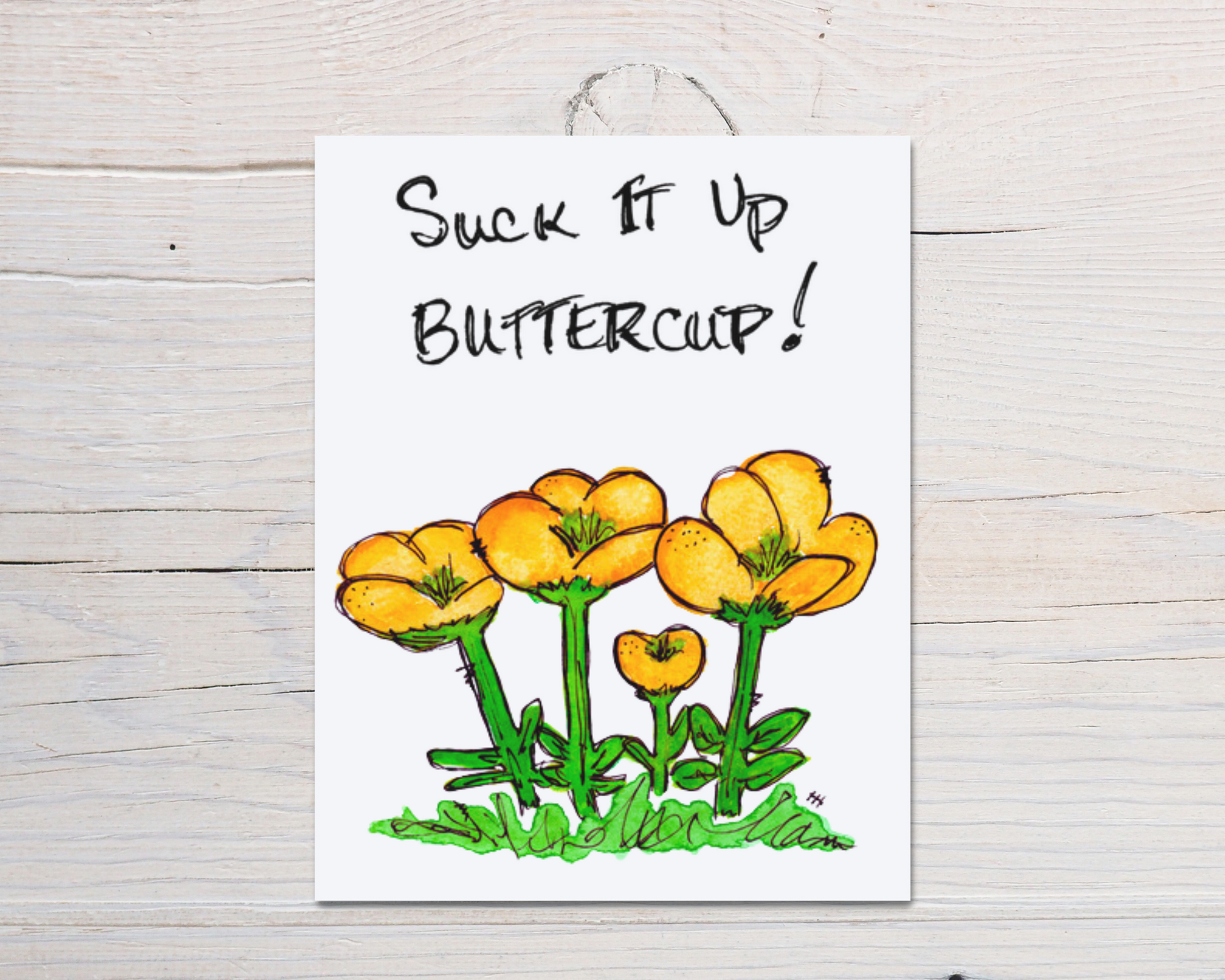Front of card-- front side of hand-drawn, hand-painted card with a colorful, whimsical watercolor group of yellow buttercup flowers on a background of white-washed wood 